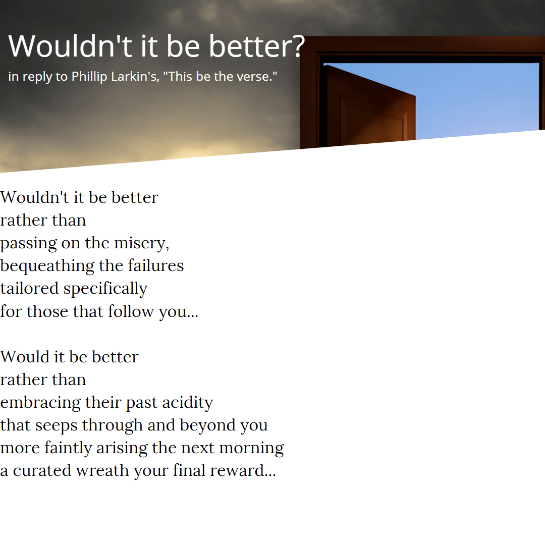 Wouldn’t it be better?