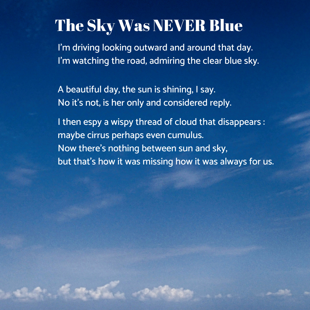 The Sky was NEVER Blue
