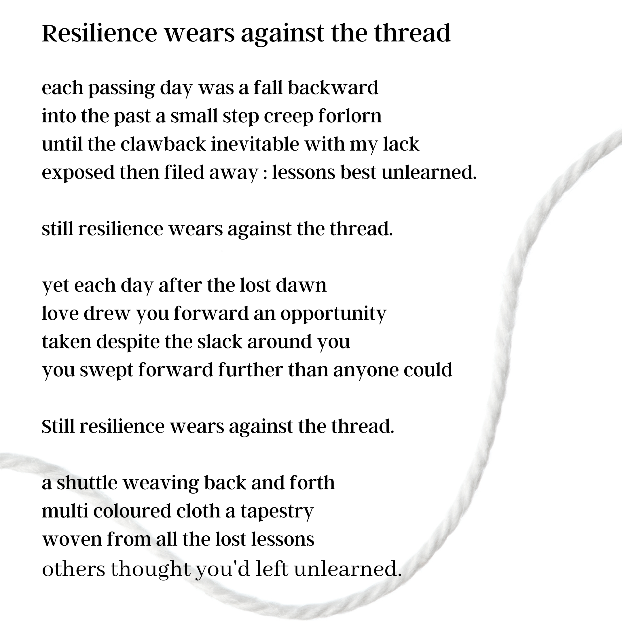 Resilience wears against the thread